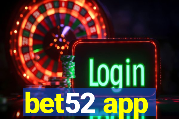 bet52 app